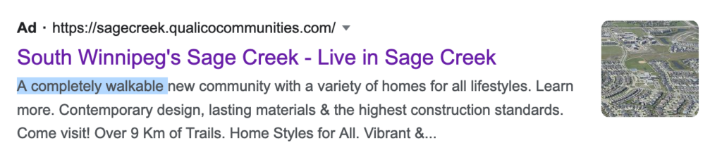A screenshot of a Google search ad for Sage creek. The title reads "South Winnipeg's Sage Creek - Live in Sage Creek". The body reads "A completely walkable new community with a variety of homes for all lifestyles. Learn more. Contemporary design, lasting materials & the highest construction standards. Come visit! Over 9Km of Trails. Home Styles for All. Vibrant &..."